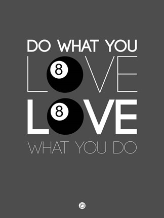 Framed Do What You Love Love What You Do 3 Print