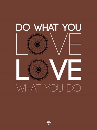 Framed Do What You Love Love What You Do 8 Print