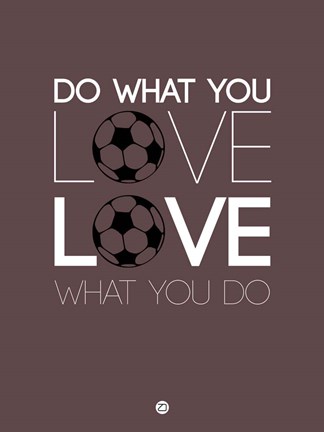 Framed Do What You Love Love What You Do 12 Print