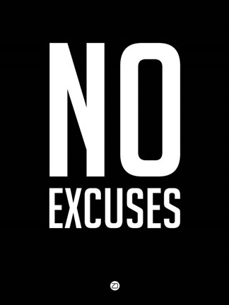 Framed No Excuses 1 Print