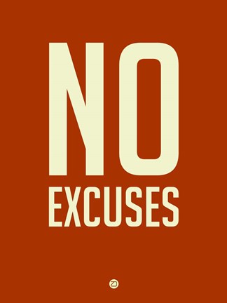 Framed No Excuses 2 Print