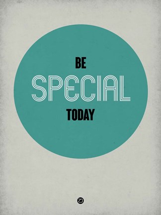 Framed Be Special Today 1 Print