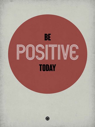 Framed Be Positive Today 1 Print