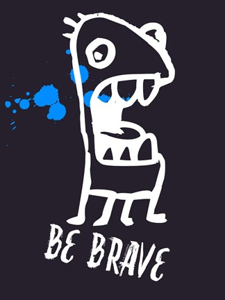 Framed Be Brave 2 Print