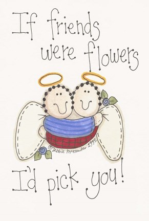 Framed Friends Were Flowers Print