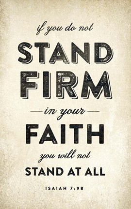 Framed Stand Firm Print