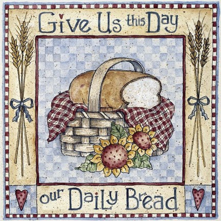 Framed Give Us This Day Our Daily Bread Print