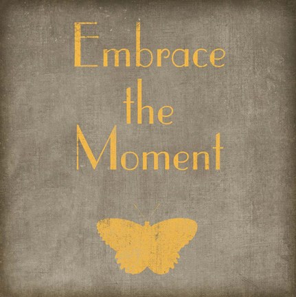 Framed Embrace the Moment Print