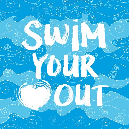 Framed Swim Your Heart Out - Artsy Print