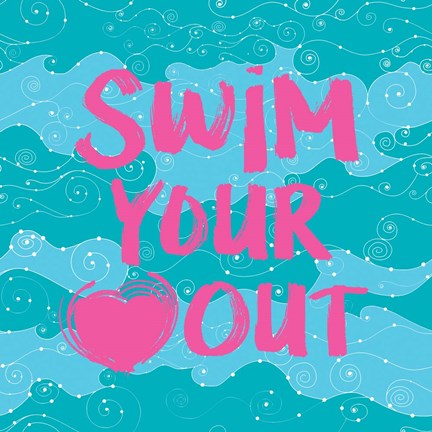 Framed Swim Your Heart Out - Teal Pink Print