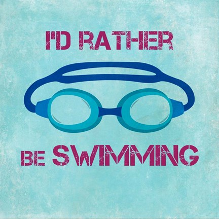 Framed I&#39;d Rather Be Swimming Print