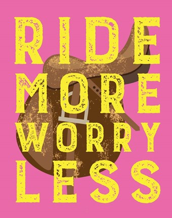 Framed Ride More Worry Less - Pink Print