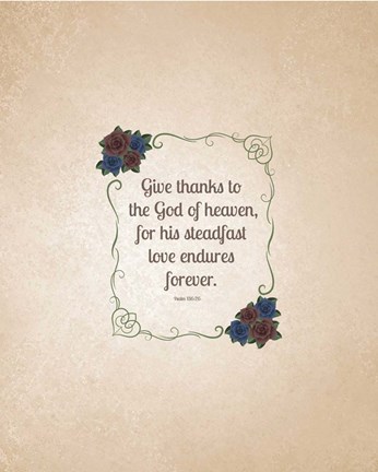 Framed Psalm 136:26, Give Thanks (Rose Border) 2 Print