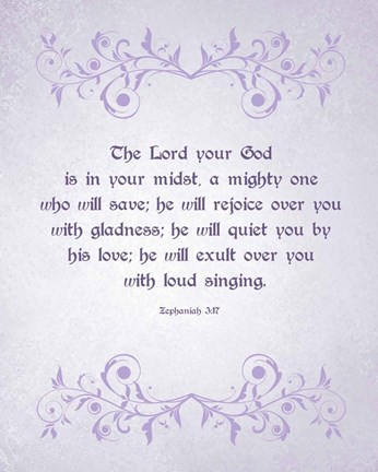 Framed Zephaniah 3:17 The Lord Your God (Lilac) Print