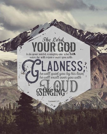 Framed Zephaniah 3:17 The Lord Your God (Mountains) Print