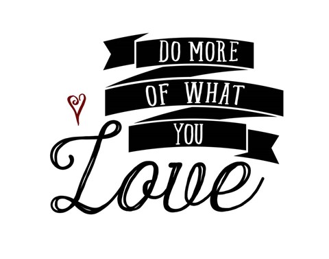Framed Do More You Love Print