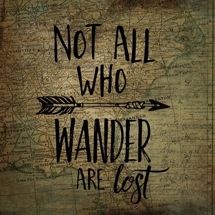 Framed Wander Are Lost Print