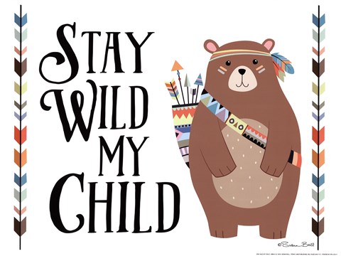 Framed Stay Wild My Child Print