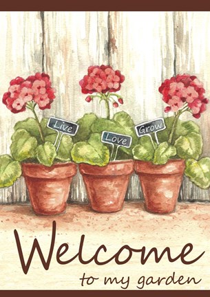 Framed Geranium Welcome To My Garden Print