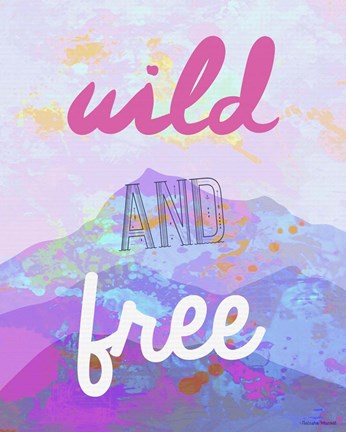 Framed Wild And Free Print