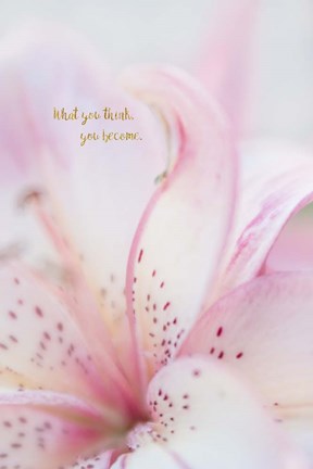 Framed What You Think You Become Print