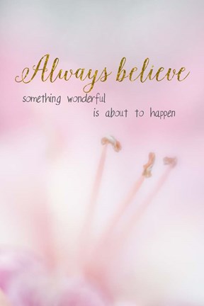 Framed Always Believe Print