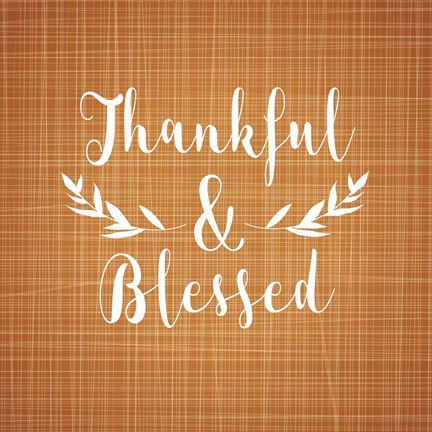 Framed Thankful and Blessed Print