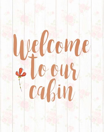 Framed Welcome to Our Cabin Print