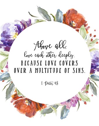 Framed 1 Peter 4:8 Print