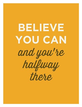 Framed Believe You Can Print