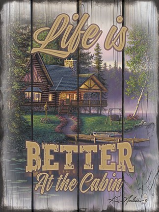 Framed Life is Better at the Cabin Print