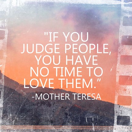 Framed Time to Love Them - Mother Teresa Quote Print