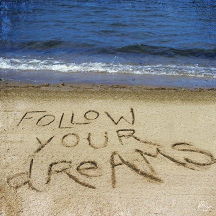 Framed Follow Your Dreams In The Sand Print