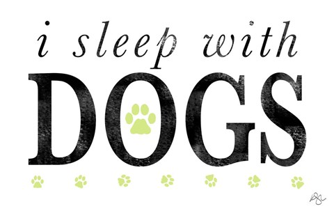Framed I Sleep with Dogs Print