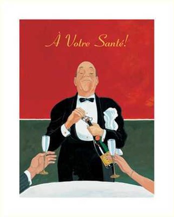 Framed Votre Sante! Print