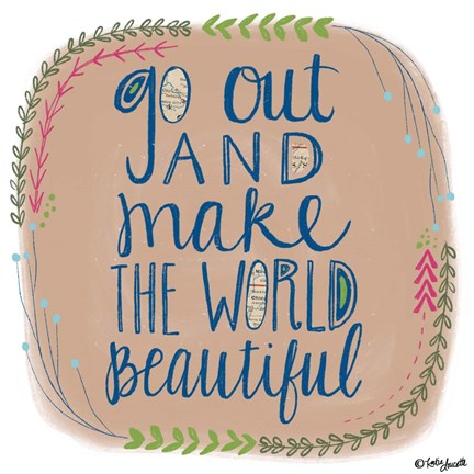 Framed Make the World Beautiful Print