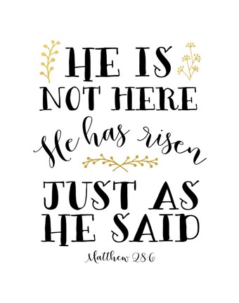 Framed He Has Risen Print