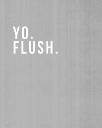 Framed Yo Flush Print