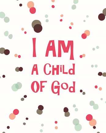 Framed I Am A Child Of God Radial Dots Pink Print