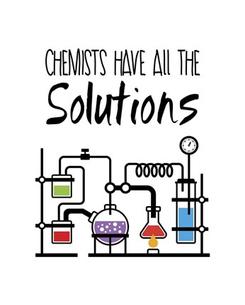 Framed Chemists Have All The Solutions White Print