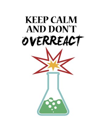 Framed Keep Calm And Don&#39;t Overreact White Print