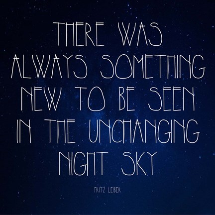 Framed Night Sky - Fritz Leiber Quote Print