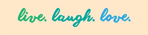 Framed Live Laugh Love -  Beige Print