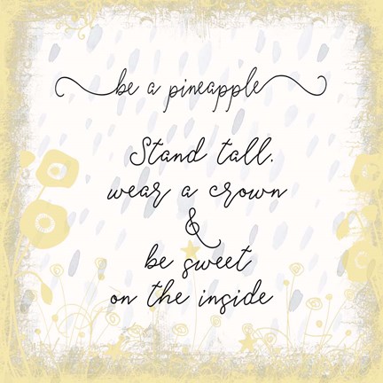 Framed Be a Pineapple Square Print