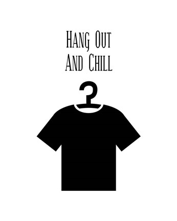 Framed Hang Out And Chill - White Print