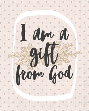 Framed I am a Gift from God Dot Pattern Print