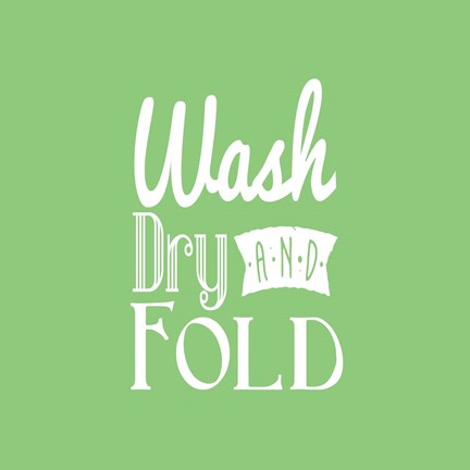 Framed Wash Dry And Fold Green Background Print