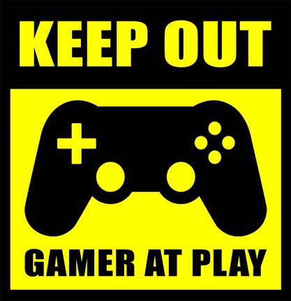 Framed Keep Out Gamers At Play Print