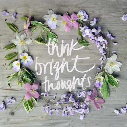 Framed Think Bright Thoughts Print