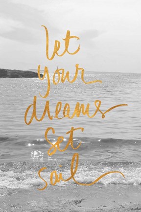 Framed Let Your Dreams Set Sail Print